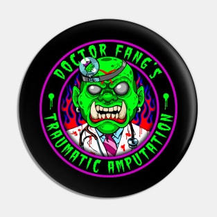 DR FANG - TRAUMATIC AMPUTATION Pin