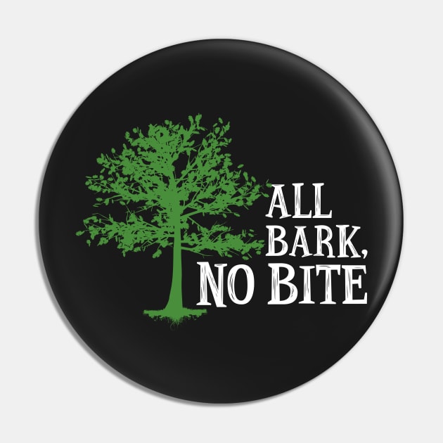 Trees - All Bark, No Bite Pin by jslbdesigns