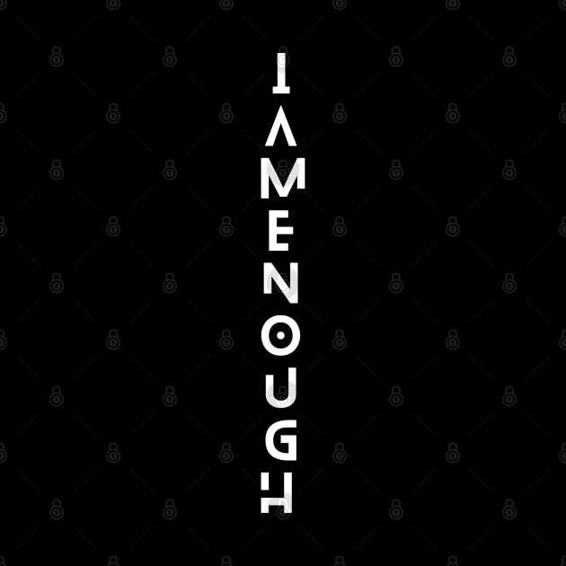 I am enough by bluepearl