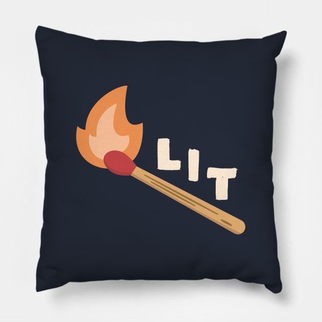 This is lit funny Pillow by happinessinatee