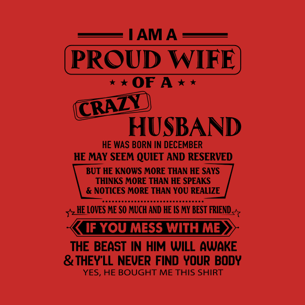 I'm A Proud Wife Of A Crazy December Husband by Phylis Lynn Spencer