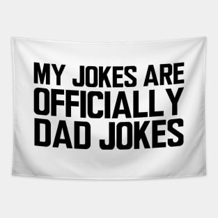 My jokes are officially dad jokes Tapestry