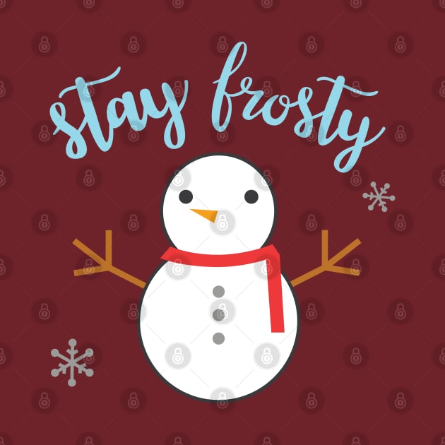 Cute Snowman Stay Frosty by TheMoodyDecor