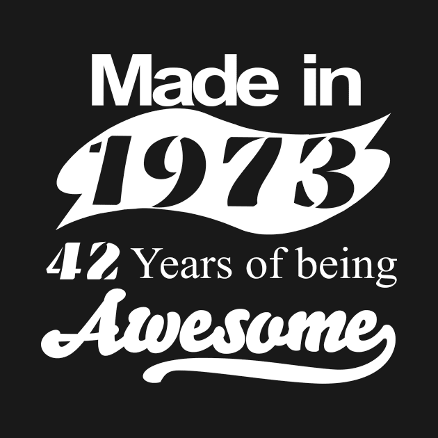 Made in 1973.. by funnytees