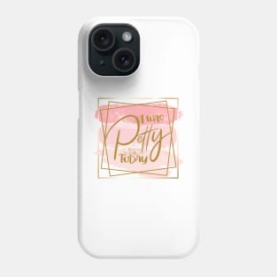 I Was Petty Today Phone Case