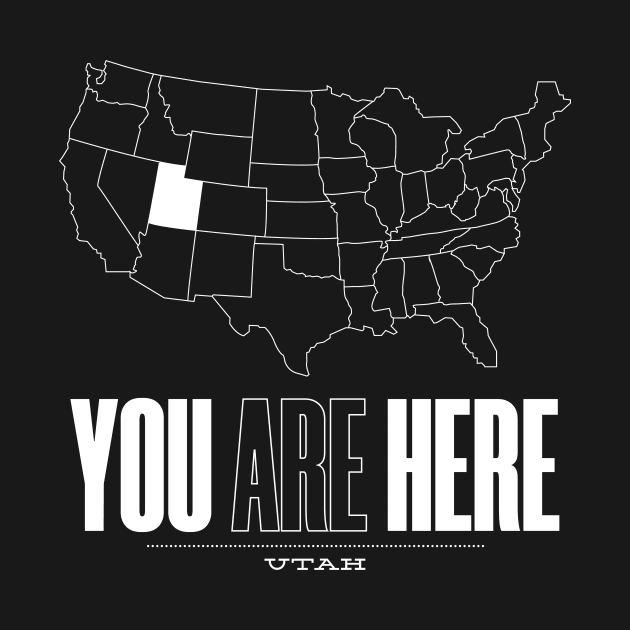 You Are Here Utah - United States of America Travel Souvenir by bluerockproducts