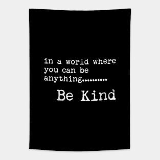 Be Kind - II - Typewriter style - Typography Quote Tapestry