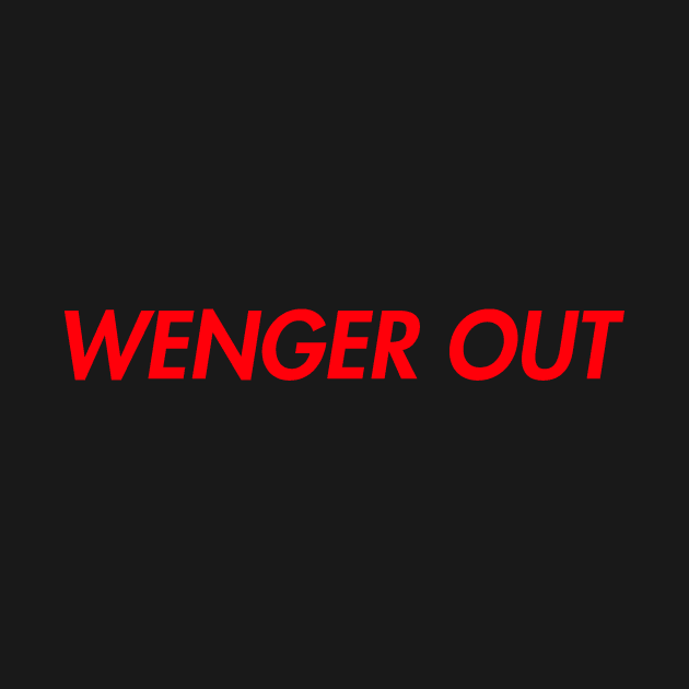 Wenger Out by teakatir