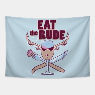 Eat the Rude Tapestry