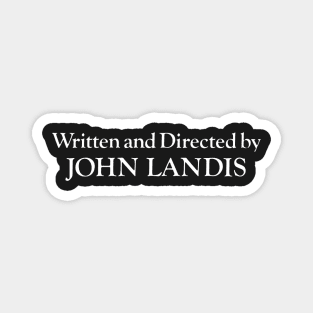 John Landis | An America Werewolf in London Magnet