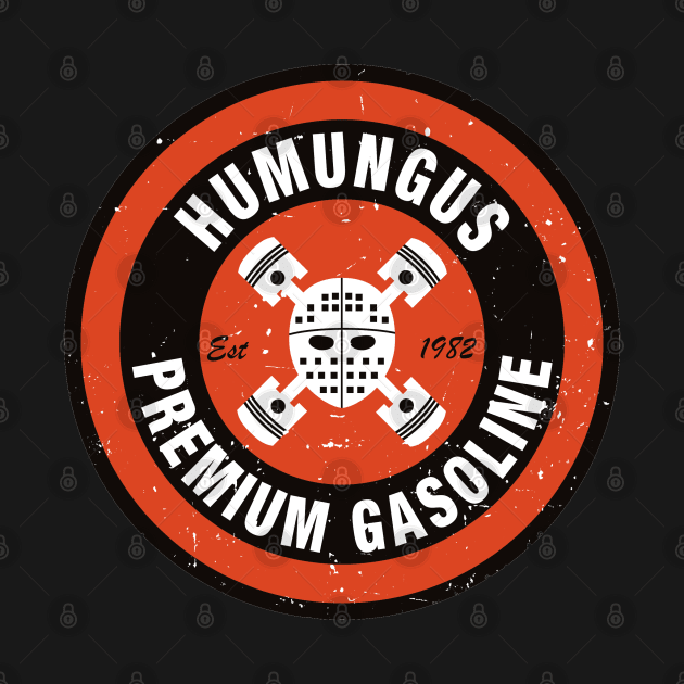 Mad Max : Humungus Premium Gasoline by joefixit2