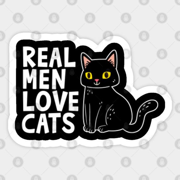 Real Men Love Cats Tee Funny Cat Lover Real Men Love Cats