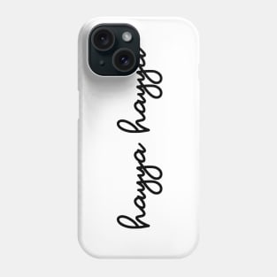 hayya hayya - black Phone Case