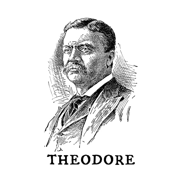 Theodore Roosevelt by Half-Arsed History