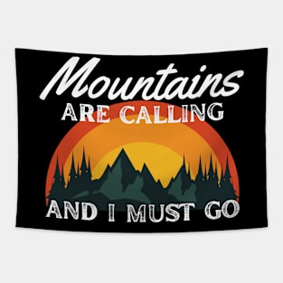 Mountains Are Calling & I Must Go Retro Tapestry