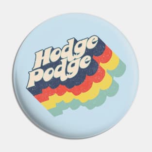 Hodge Podge Pin