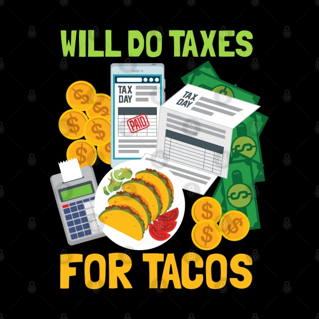 Will do taxes for tacos  Accounting tax season numbers by Caskara