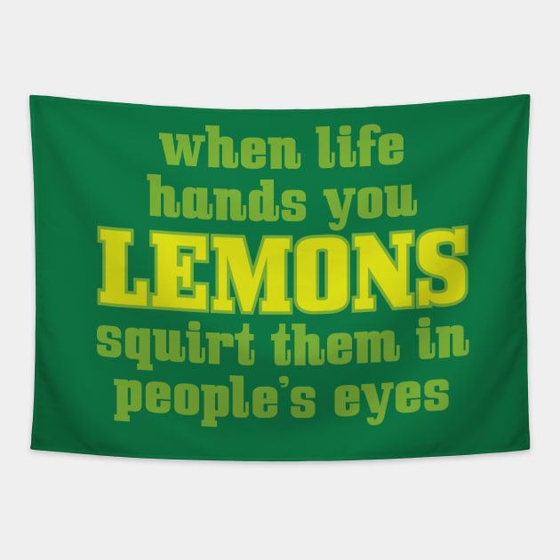 Funny Life Lemons Tapestry by oddmatter