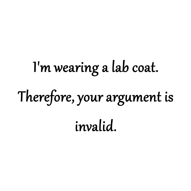 Funny "I'm Wearing a Lab Coat" Joke by PatricianneK