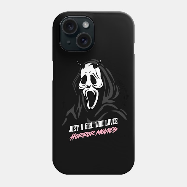 Just A Girl Who Loves Horror Movies Phone Case by Harmonick-Tees