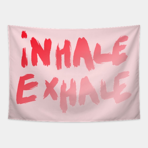 Inhale and exhale Tapestry by THESOLOBOYY