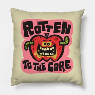 Rotten To The Core Pillow