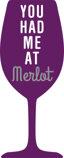 You had me at merlot Magnet