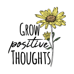 Grow Positive Thoughts Wild Sunflower T-Shirt