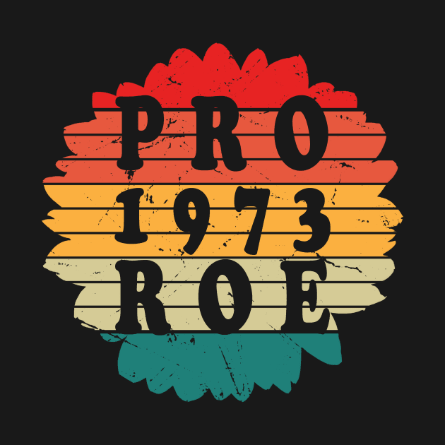 Women's Rights Pro-Choice 1973 Roe v Wade by Picasso_design1995