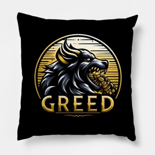 THE SIN OF GREED Pillow