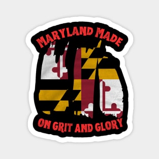 MARYLAND MADE ON GRIT AND GLORY DESIGN Magnet