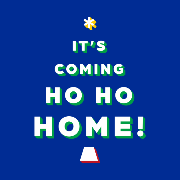 It's coming ho ho home! Christmas minimal design by abtchlr