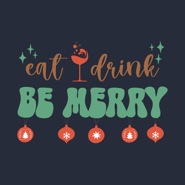 Eat, Drink and Be Merry by Unified by Design