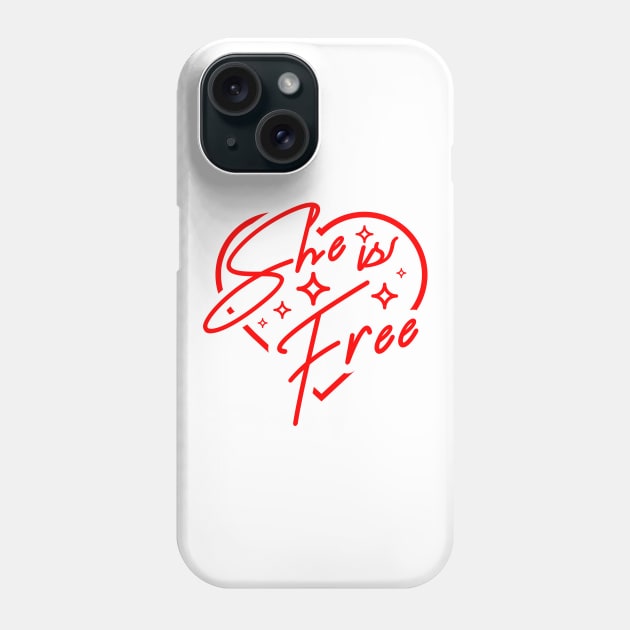 'She Is Free' Human Trafficking Shirt Phone Case by ourwackyhome