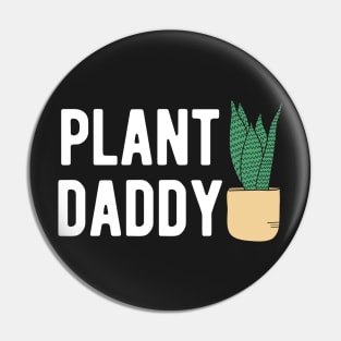 Plant Daddy Pin