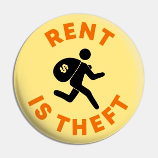 Rent Is Theft Pin