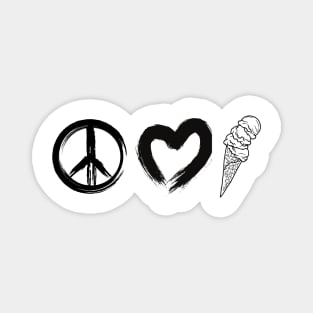 peace love and ice cream Magnet