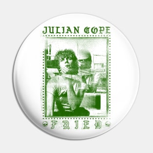 Julian Cope †††††† Fried ††††† Original Punksthetic Design Pin