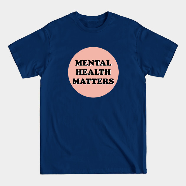 Pastel Mental Health Matters - Mental Health Awareness - T-Shirt