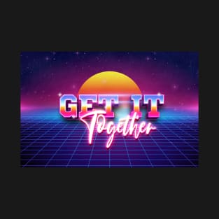 Get It Together Summer Shirt T-Shirt