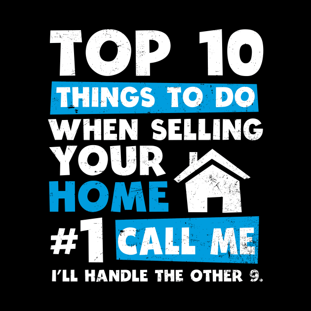 Realtor Shirt | Top 10 Call Me Gift by Gawkclothing