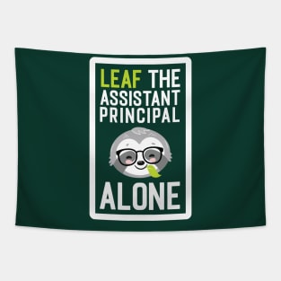 Funny Assistant Principal Pun - Leaf me Alone - Gifts for Assistant Principals Tapestry