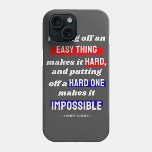 Procrastination quotes Phone Case