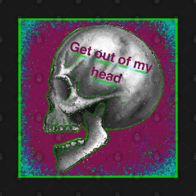 Get out of my head skull by Shoryotombo