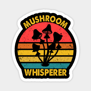 Mushroom Whisperer Funny Wild Mushroom Magnet