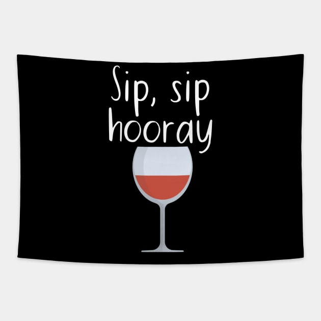 Sip, sip hooray Tapestry by maxcode