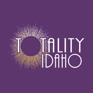 Total Eclipse Shirt - Totality Is Coming IDAHO Tshirt, USA Total Solar Eclipse T-Shirt August 21 2017 Eclipse T-Shirt