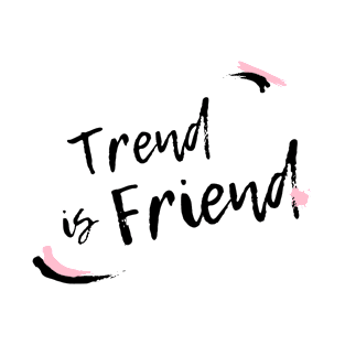 Trend is Friend (Light) T-Shirt