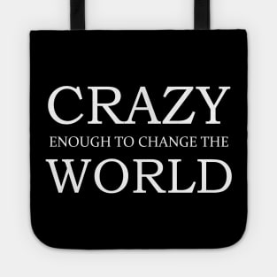 CRAZY ENOUGH Tote