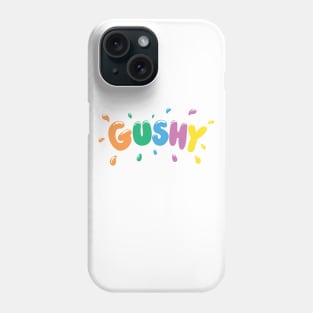 Gushy Phone Case